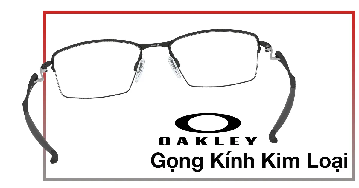 Mắt Kính Oakley • Đại lý uỷ quyền chính hãng!