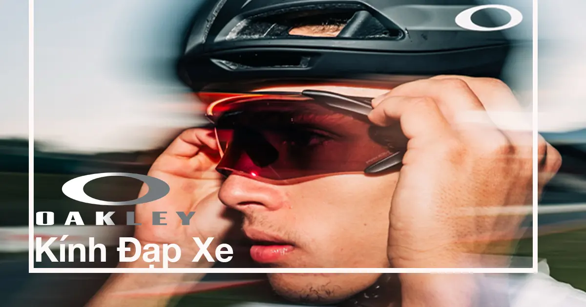 Mắt Kính Oakley • Đại lý uỷ quyền chính hãng!